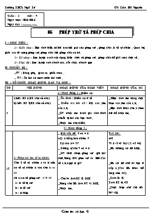 Giáo án Đại số Lớp 6 - Tiết 9, Bài 6: Phép trừ và phép chia - Trần Hải Nguyên - Trường THCS Ngãi Tứ