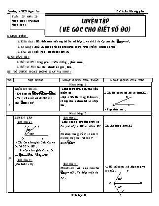 Giáo án Hình học Lớp 6 - Tiết 20: Luyện tập (Vẽ góc cho biết số đo) - Trần Hải Nguyên - Trường THCS Ngãi Tứ