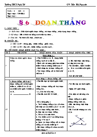 Giáo án Hình học Lớp 6 - Tiết 6, Bài 6: Đoạn thẳng - Trần Hải Nguyên - Trường THCS Ngãi Tứ