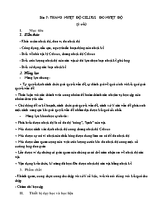 Giáo án Khoa học tự nhiên Lớp 6 Sách Chân trời sáng tạo - Chủ đề 1: Các phép đo - Bài 7: Thang nhiệt độ Celsius. Đo nhiệt độ