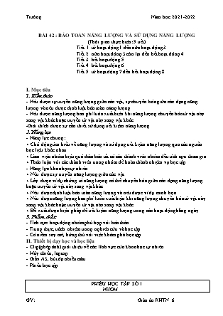 Giáo án Khoa học tự nhiên Lớp 6 Sách Chân trời sáng tạo - Chủ đề 10: Năng lượng và cuộc sống - Bài 42: Bảo toàn năng lượng và sử dụng năng lượng - Năm học 2021-2022