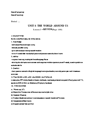 Giáo án Tiếng Anh Lớp 6 theo CV5512 - Unit 8: The world around us - Lesson 3: Review