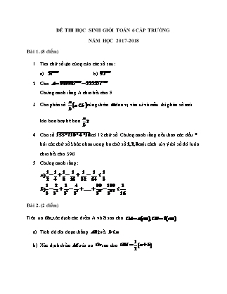 Bài thi học sinh giỏi cấp trường môn Toán Khối 6 - Năm học 2017-2018 (Có đáp án)