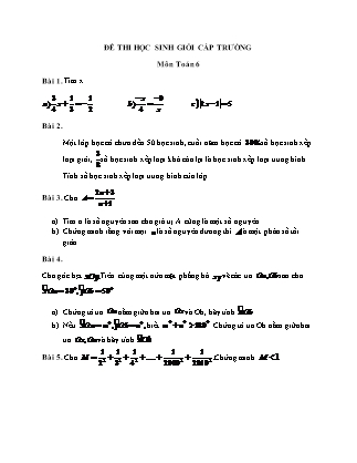 Bài thi Học sinh giỏi cấp trường môn Toán Lớp 6 (Có lời giải)