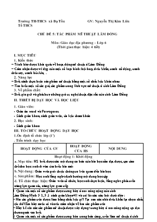 Giáo án Giáo dục hướng nghiệp Lớp 6 - Chủ đề 5: Tác phẩm mỹ thuật Lâm Đồng - Nguyễn Thị Kim Liên