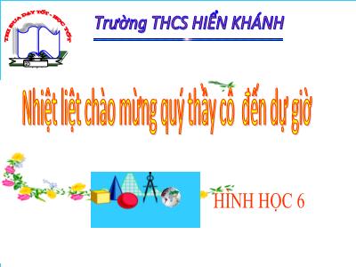 Bài giảng Hình học Lớp 6 - Bài 20: Chu vi và diện tích của một số tứ giác đã học - Trường THCS Hiển Khánh