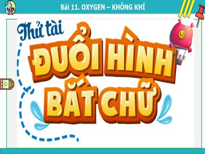 Bài giảng KHTN Lớp 6 - Bài 11: Oxygen. Không khí