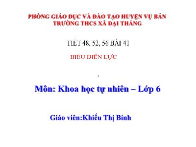 Bài giảng KNTN Lớp 6 - Bài 41: Biểu diễn lực - Khiếu Thị Bính