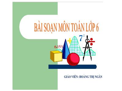 Bài giảng Toán Lớp 6 - Tiết 28 đến 30, Bài 32: Điểm và đường thẳng - Hoàng Thị Ngân