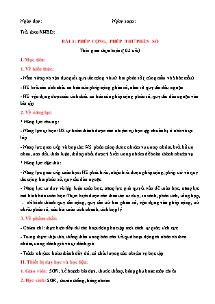 Giáo án Đại số Lớp 6 (Sách Cánh Diều) - Chương 5 - Bài 3: Phép cộng, phép trừ phân số