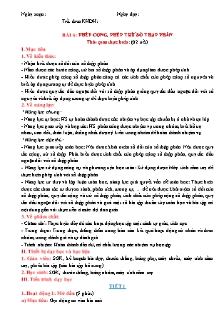 Giáo án Đại số Lớp 6 (Sách Cánh Diều) - Chương 5 - Bài 6: Phép cộng, phép trừ số thập phân Giáo án Đại số Lớp 6 (Sách Cánh Diều) - Chương 5 - Bài 6: Phép cộng, phép trừ số thập phân