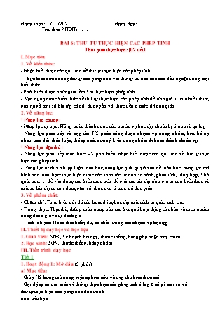 Giáo án Đại số Lớp 6 (Sách Cánh Diều) - Chương I - Bài 6: Thứ tự thực hiện các phép tính