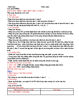 Giáo án Đại số Lớp 6 (Sách Cánh Diều) - Chương I - Bài 8: Dấu hiệu chia hết cho 2, cho 5 Giáo án Đại số Lớp 6 (Sách Cánh Diều) - Chương I - Bài 8: Dấu hiệu chia hết cho 2, cho 5