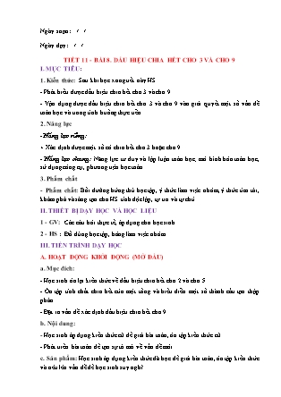 Giáo án Đại số Lớp 6 (Sách Chân trời sáng tạo) - Chương I - Tiết 11, Bài 8: Dấu hiệu chia hết cho 3 và cho 9 Giáo án Đại số Lớp 6 (Sách Chân trời sáng tạo) - Chương I - Tiết 11, Bài 8: Dấu hiệu chia hết cho 3 và cho 9