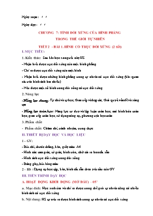 Giáo án Hình học Lớp 6 (Sách Chân trời sáng tạo) - Chương 7 - Tiết 2, Bài 1: Hình có trục đối xứng (2 tiết)