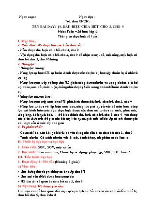 Giáo án Toán Khối 6 (Sách Cánh Diều) - Chương I - Bài 9: Dấu hiệu chia hết cho 3, cho 9 Giáo án Toán Khối 6 (Sách Cánh Diều) - Chương I - Bài 9: Dấu hiệu chia hết cho 3, cho 9