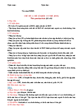 Giáo án Toán Lớp 6 (Sách Cánh Diều) - Chủ đề 2: Chỉ số khối cơ thể (BMI) Giáo án Toán Lớp 6 (Sách Cánh Diều) - Chủ đề 2: Chỉ số khối cơ thể (BMI)