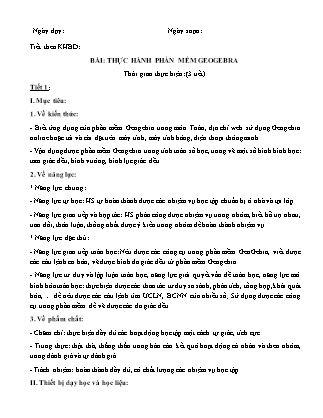 Giáo án Toán Lớp 6 (Sách Cánh Diều) - Chủ đề: Thực hành phần mềm Geogebra Giáo án Toán Lớp 6 (Sách Cánh Diều) - Chủ đề: Thực hành phần mềm Geogebra
