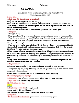 Giáo án Toán Lớp 6 (Sách Cánh Diều) - Chương I - Bài 11: Phân tích một số ra thừa số nguyên tố (2 tiết)