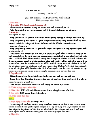 Giáo án Toán Lớp 6 (Sách Cánh Diều) - Chương I - Bài 13: Bội chung và bội chung nhỏ nhất Giáo án Toán Lớp 6 (Sách Cánh Diều) - Chương I - Bài 13: Bội chung và bội chung nhỏ nhất