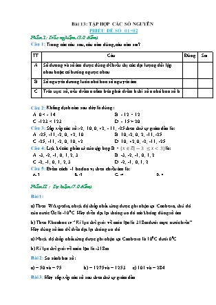 3 Phiếu bài tập môn Toán Lớp 6 - Bài 13: Tập hợp các số nguyên (Có đáp án) 3 Phiếu bài tập môn Toán Lớp 6 - Bài 13: Tập hợp các số nguyên (Có đáp án)