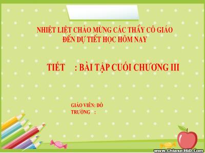 Bài giảng Đại số 6 (Sách Kết nối tri thức với cuộc sống) - Bài: Bài tập cuối Chương III