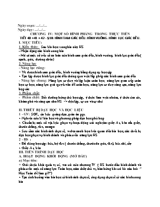 Giáo án Hình học Lớp 6 (Sách Kết nối tri thức với cuộc sống) - Tiết 40+41+42 - Bài 18: Hình tam giác đều. Hình vuông. Hình lục giác đều