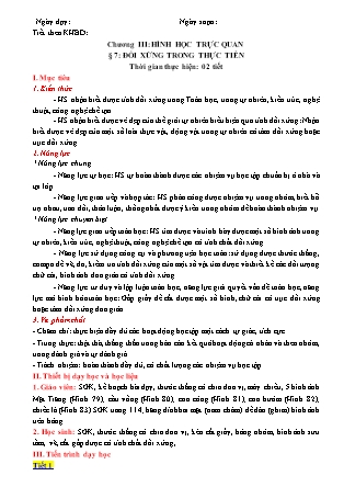 Giáo án Toán Khối 6 - Chương III - Bài 7: Đối xứng trong thực tiễn