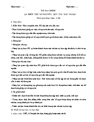 Giáo án Toán Lớp 6 - Bài 4: Phép trừ số nguyên. Quy tắc dấu ngoặc Giáo án Toán Lớp 6 - Bài 4: Phép trừ số nguyên. Quy tắc dấu ngoặc