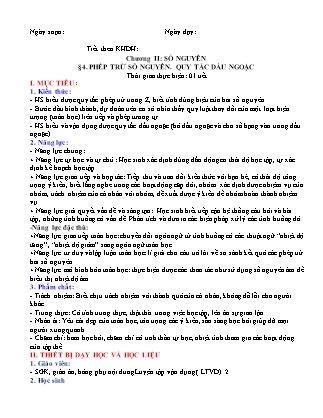 Giáo án Toán Lớp 6 - Chương II - Bài 4: Phép trừ số nguyên. Quy tắc dấu ngoặc