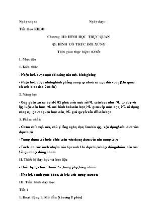Giáo án Toán Lớp 6 - Chương III - Bài 5: Hình có trục đối xứng Giáo án Toán Lớp 6 - Chương III - Bài 5: Hình có trục đối xứng