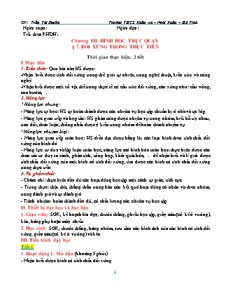Giáo án Toán Lớp 6 - Chương III - Bài 7: Đối xứng trong thực tiễn - Trần Thị Duyên Giáo án Toán Lớp 6 - Chương III - Bài 7: Đối xứng trong thực tiễn - Trần Thị Duyên