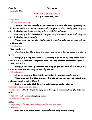 Giáo án Toán Lớp 6 (Sách Chân trời sáng tạo) - Bài 7: Ôn tập Chương 6 Giáo án Toán Lớp 6 (Sách Chân trời sáng tạo) - Bài 7: Ôn tập Chương 6