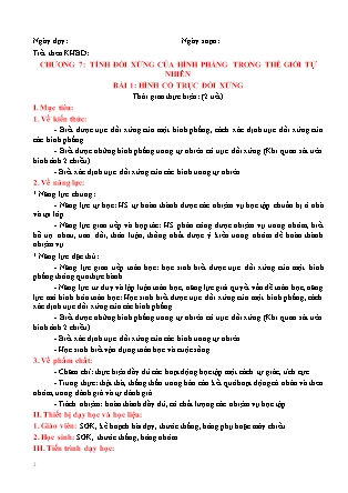 Giáo án Toán Lớp 6 (Sách Chân trời sáng tạo) - Chương 7 - Bài 1: Hình có trục đối xứng Giáo án Toán Lớp 6 (Sách Chân trời sáng tạo) - Chương 7 - Bài 1: Hình có trục đối xứng