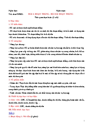 Giáo án Toán Lớp 6 (Sách Chân trời sáng tạo) - Chương 8 - Bài 4: Đoạn thẳng. Độ dài đoạn thẳng Giáo án Toán Lớp 6 (Sách Chân trời sáng tạo) - Chương 8 - Bài 4: Đoạn thẳng. Độ dài đoạn thẳng