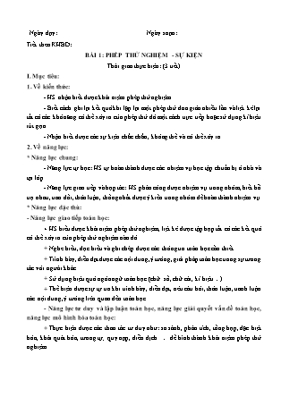 Giáo án Toán Lớp 6 (Sách Chân trời sáng tạo) - Chương 9 - Bài 1: Phép thử nghiệm. Sự kiện