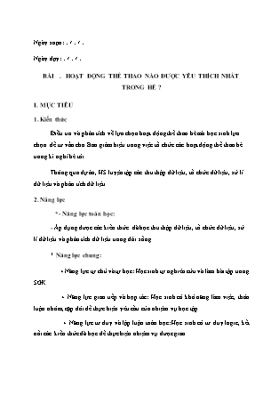Giáo án Toán Lớp 6 (Sách Kết nối tri thức với cuộc sống) - Bài: Hoạt động thể thao nào được yêu thích nhất trong hè ?