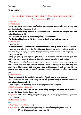 Giáo án Toán Lớp 6 (Sách Kết nối tri thức với cuộc sống) - Chương 4 - Bài 18: Hình tam giác đều. Hình vuông. Hình lục giác đều