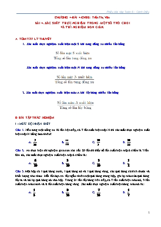 Phiếu bài tập Toán Lớp 6 (Sách Cánh Diều) - Chương IV - Bài 4: Xác suất thực nghiệm trong một số trò chơi và thí nghiệm đơn giản - Trần Thị Vân Phiếu bài tập Toán Lớp 6 (Sách Cánh Diều) - Chương IV - Bài 4: Xác suất thực nghiệm trong một số trò chơi và thí nghiệm đơn giản - Trần Thị Vân