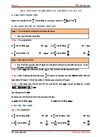 Tài liệu dạy học môn Đại số Lớp 6 - Bài 15: Tìm một số khi biết giá trị phân số của nó
