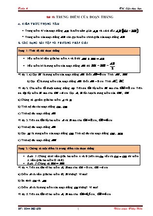 Tài liệu dạy học môn Hình học Lớp 6 - Chương 1 - Bài 10: Trung điểm của đoạn thẳng Tài liệu dạy học môn Hình học Lớp 6 - Chương 1 - Bài 10: Trung điểm của đoạn thẳng