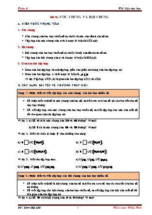 Tài liệu dạy học môn Toán Lớp 6 - Chương 1 - Bài 16: Ước chung và bội chung Tài liệu dạy học môn Toán Lớp 6 - Chương 1 - Bài 16: Ước chung và bội chung