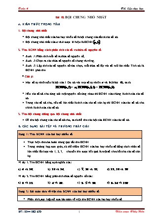 Tài liệu dạy học môn Toán Lớp 6 - Chương 1 - Bài 18: Bội chung nhỏ nhất Tài liệu dạy học môn Toán Lớp 6 - Chương 1 - Bài 18: Bội chung nhỏ nhất