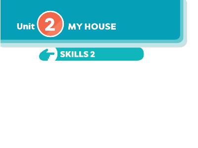 Bài giảng Tiếng Anh 6 - Unit 2: My house - Lesson: Skills 2 - Trường THCS Xương Giang (Global Success)