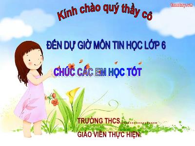 Bài giảng Tin học 6 - Chủ đề B: Mạng máy tính và Internet giới thiệu về mạng máy tính và Internet - Bài 3: Mạng có dây và mạng không dây - Trường THCS Xương Giang (Cánh diều)