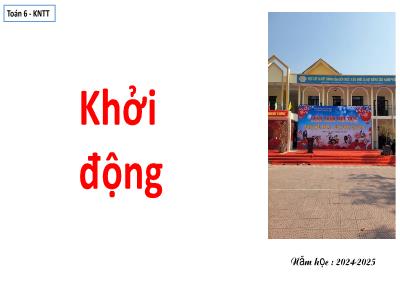 Bài giảng Toán 6 (Kết nối tri thức) - Bài 2: Cách ghi số tự nhiên - Đỗ Huy Khánh