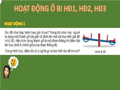 Bài giảng Toán 6 (Kết nối tri thức) - Bài 35: Trung điểm của đoạn thẳng - Lê Xuân Hiền