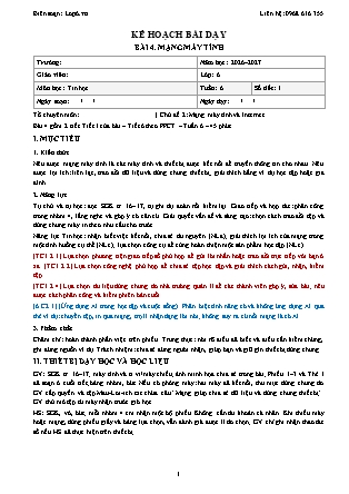 Kế hoạch bài dạy Tin Học Lớp 6 - Tuần 6+7 - Bài 4. Mạng máy tính - Năm học 2026-2027 (Tích hợp Năng lực số và AI)